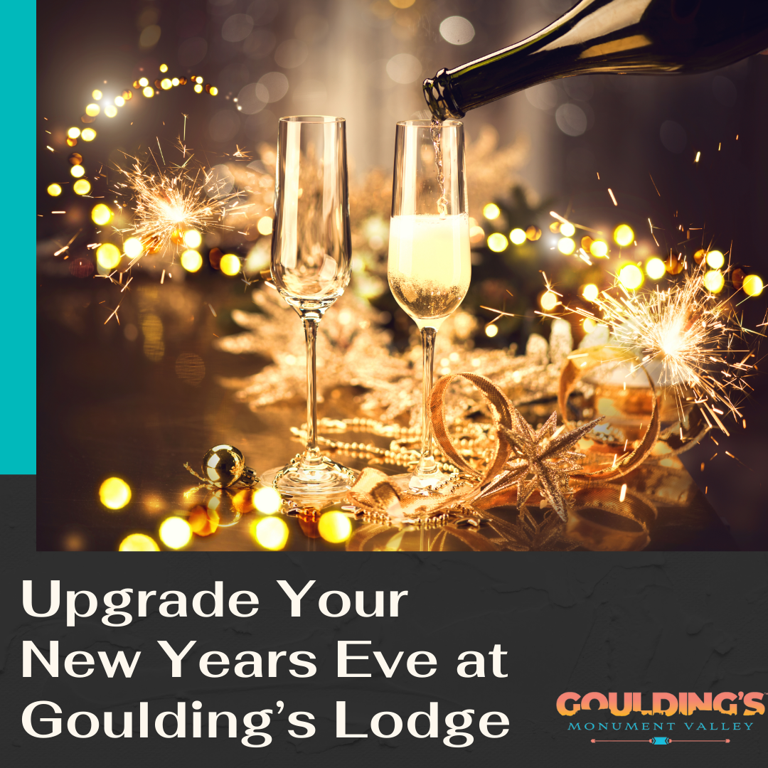 Upgrade Your New Years Eve at Goulding’s Lodge Post (5)